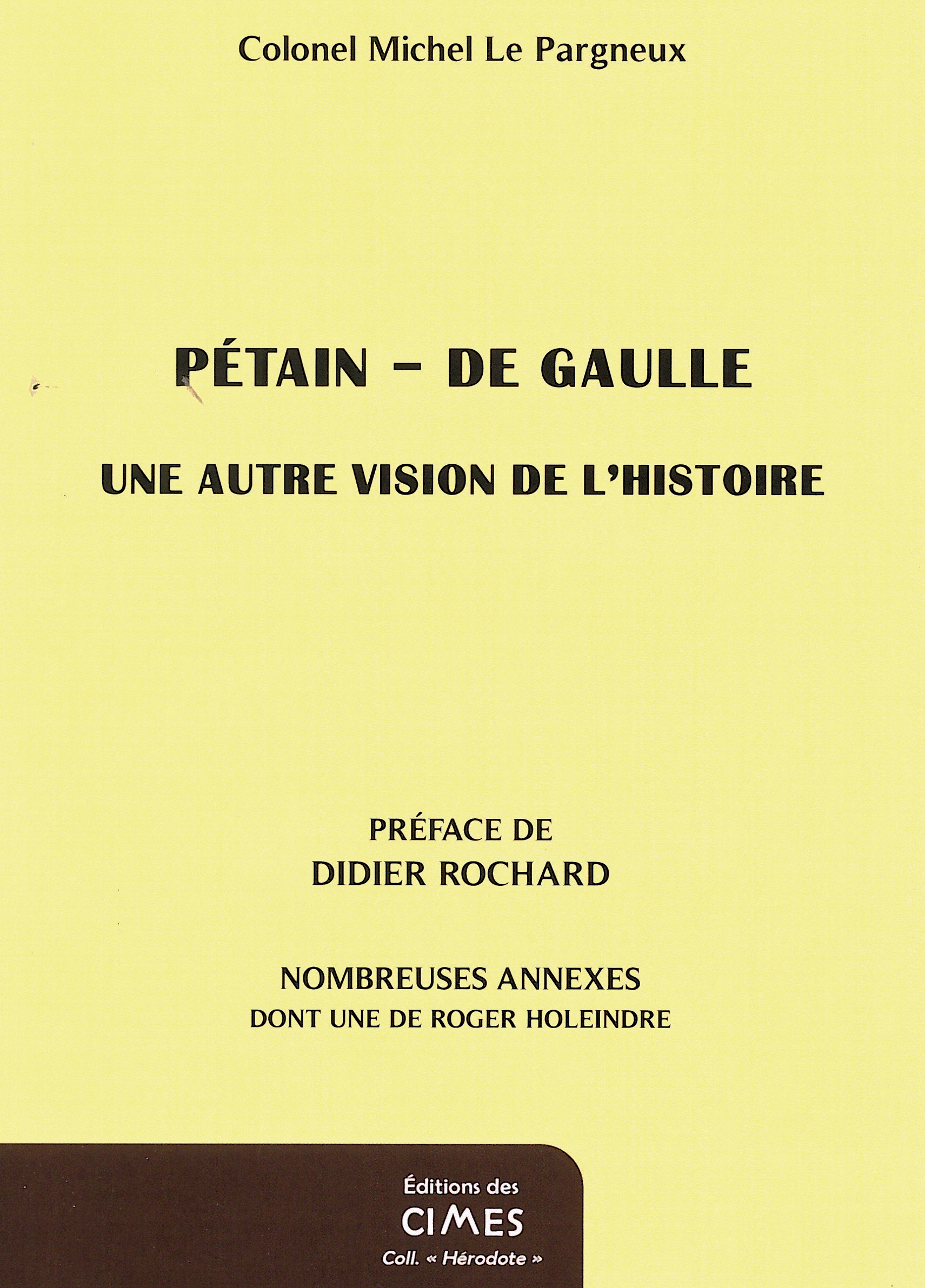Pétain - De Gaulle - Une autre vision de l´Histoire