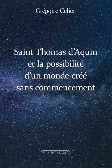 Saint Thomas d'Aquin et la possibilité d'un monde créé sans commencement