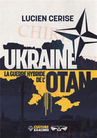 Ukraine, la guerre hybride de l'OTAN