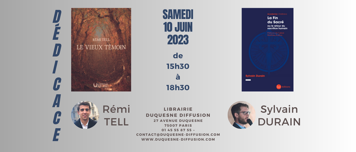 Dédicaces de Rémi Tell : "Le vieux témoin" et Sylvain Durain : "La fin du sacré"