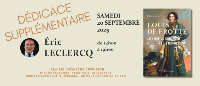 Dédicace d'Éric Leclercq : "Louis de Frotté"