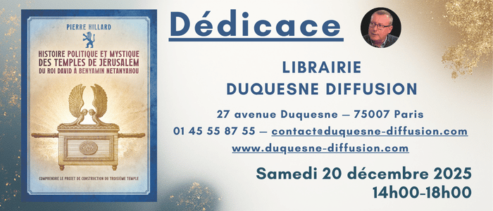 Dédicace de Pierre Hillard : "Histoire politique et mystique des temples de Jérusalem"