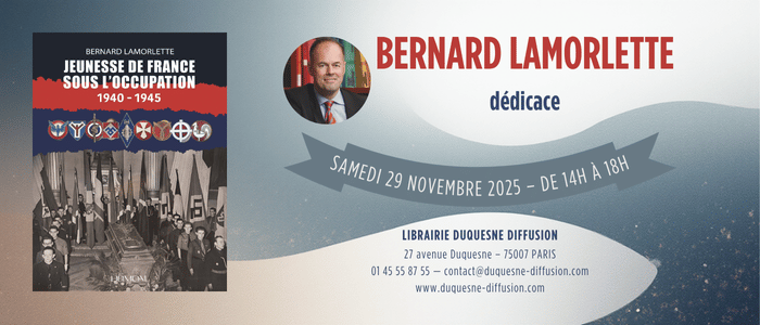 Dédicace de Bernard Lamorlette : "Jeunesse de France sous l'Occupation 1940-1945"