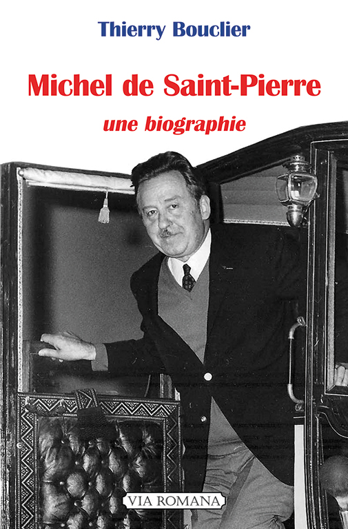 Michel de Saint Pierre - Une biographie