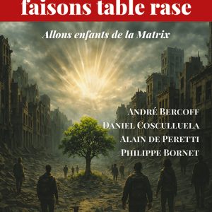 Du présent faisons table rase - Allons enfants de la Matrix